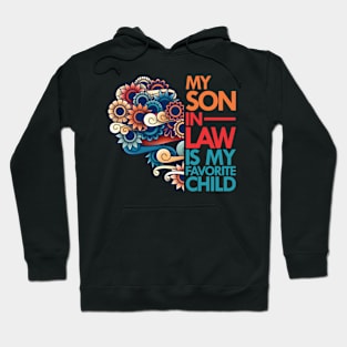 my son in law is my favorite child Hoodie